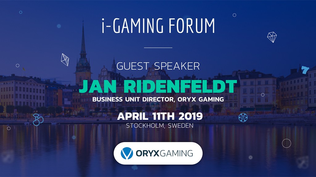 ORYX Confirmed to speak at the 11th i-Gaming Forum, Stockholm on 11th April 2019 