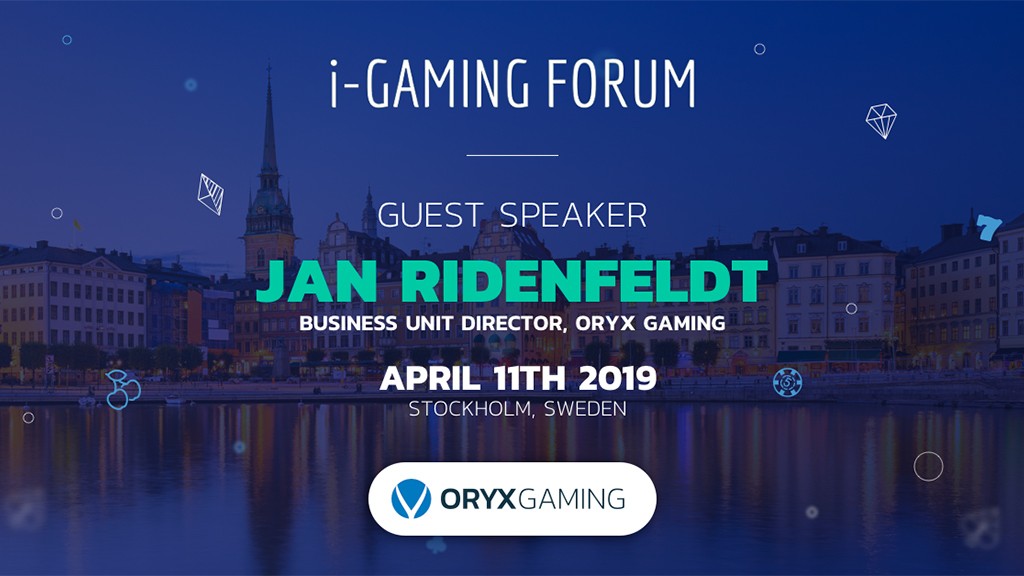 ORYX Confirmed to speak at the 11th i-Gaming Forum, Stockholm on 11th April 2019