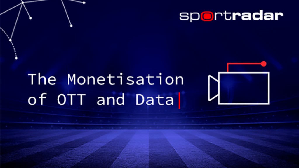 Sportradar launches Monetisation of OTT and Data white paper 