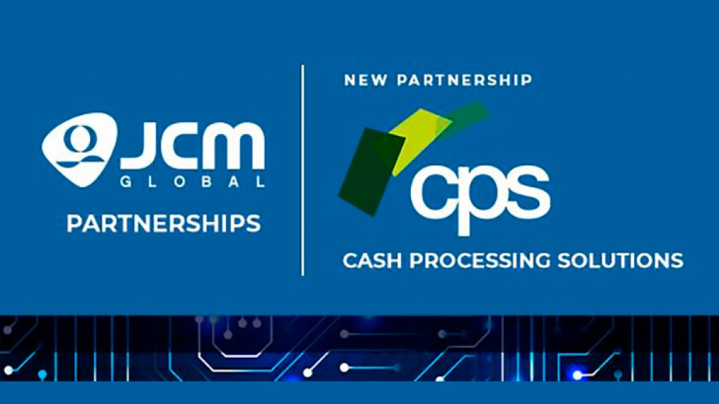 JCM Global® and Cash Processing Solutions Enter into Partnership to Bring Complete Cash Handling Solutions to Casinos