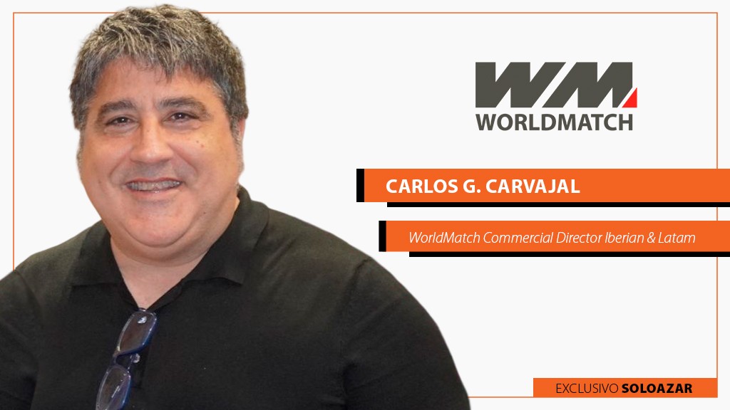 ´WorldMatch es señal de confianza y de sostenibilidad con un contenido muy valorado por sus clientes´: Carlos G. Carvajal