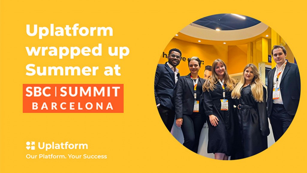 Recap of Uplatform´s experience at SBC Summit Barcelona