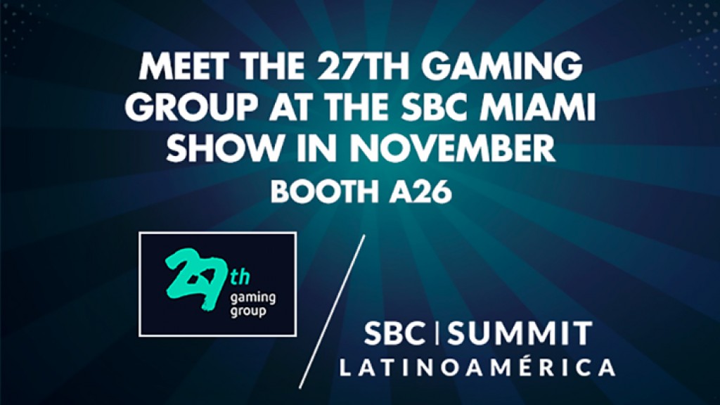 Encuentre al 27th Gaming Group en el SBC Miami Show en noviembre Stand A26