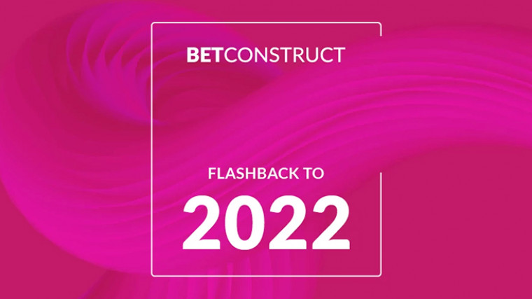 BetConstruct, Flashback a 2022