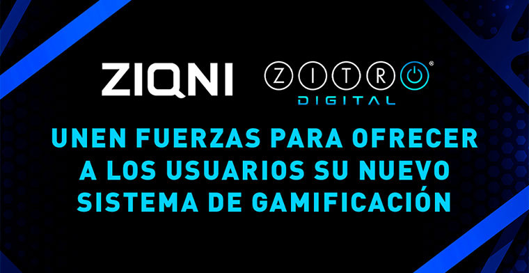 ZIQNI y ZITRO DIGITAL unen fuerzas para ofrecer a los usuarios su nuevo sistema de gamificación