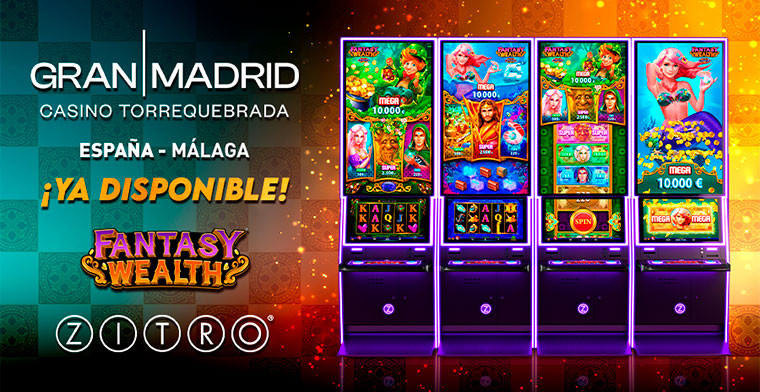 Gran Madrid Casino Torrequebrada amplía su catálogo con Fantasy Wealth de Zitro