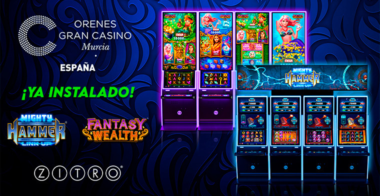 Orenes Gran Casino Murcia estrena los nuevos juegos de Zitro: Mighty Hammer y Fantasy Wealth