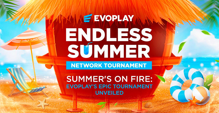 Evoplay turns up the heat with its Endless Summer Network Tournament