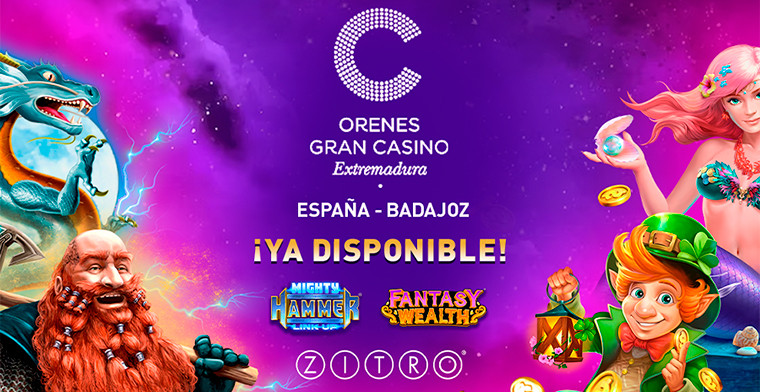 Orenes Gran Casino de Extremadura cuenta ya con los nuevos juegos de Zitro: Mighty Hammer y Fantasy Wealth