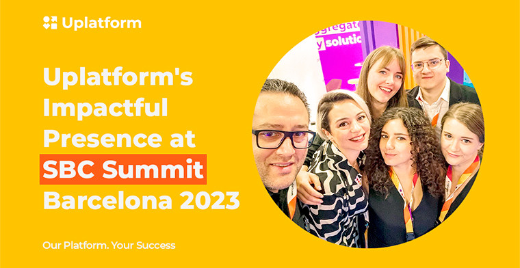 Uplatform's impactful presence at SBC Barcelona 2023