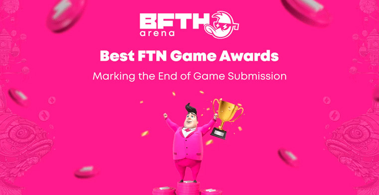 Navigating the B.F.T.H. Arena Best FTN Game Awards Toward the Grand Harmony Meetup 4.0