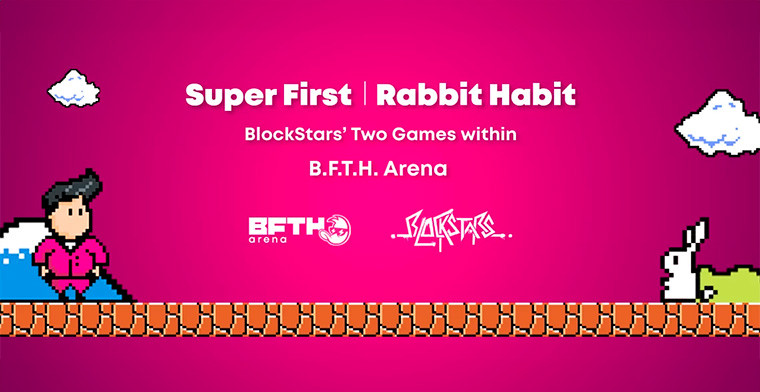 Recognising the B.F.T.H. Arena Participants: Super First and Rabbit Habit by Blockstars