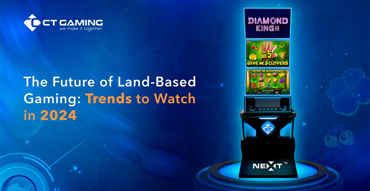 The future of land-based gaming: Trends to watch in 2024, by CT Gaming