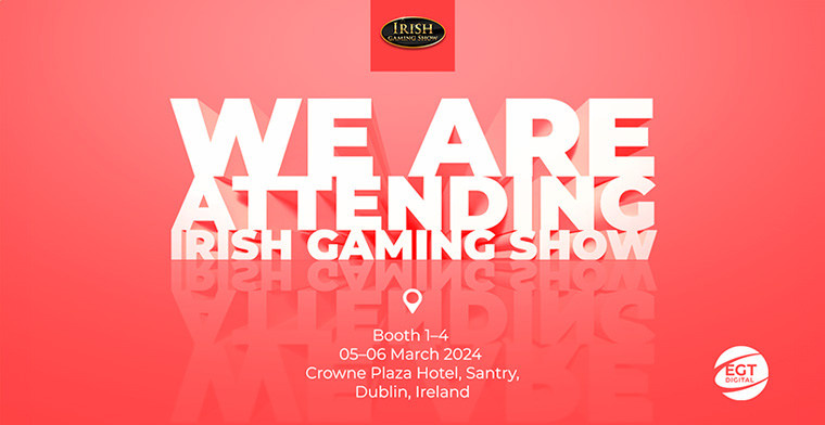 EGT Digital to demonstrate its latest iGaming solutions at Irish Gaming Show 2024