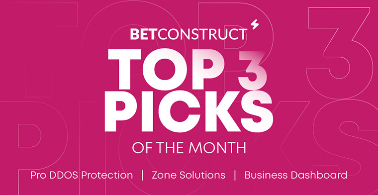 BetConstruct presenta 3 nuevos servicios avanzados: Zone Solutions, Pro DDOS Protection y Business Dashboard