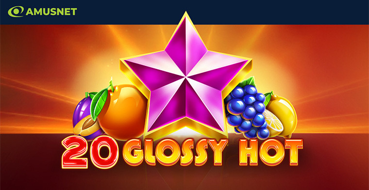 Get ready for the 20 Glossy Hot, new Amusnet´s slot release