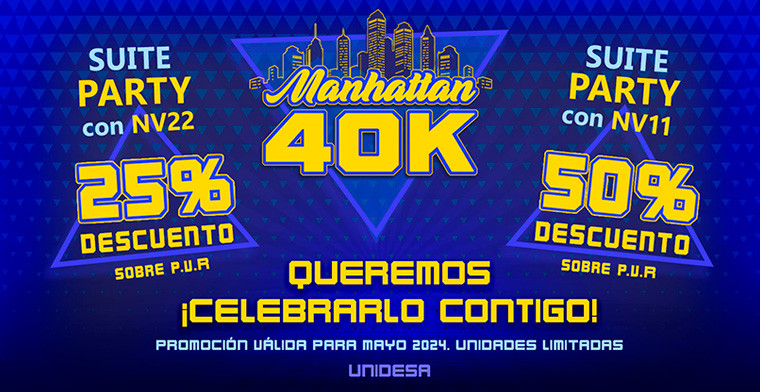 Celebremos junto a UNIDESA  40.000 Manhattan vendidas