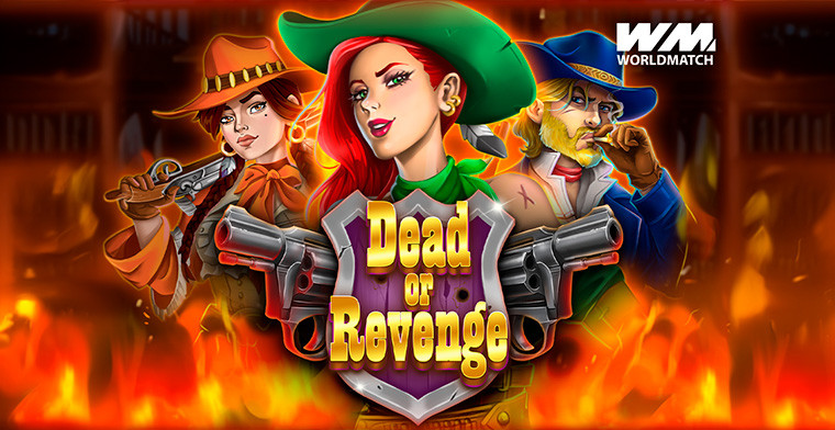 WorldMatch launches "Dead or Revenge"