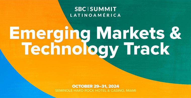 Innovating the Industry with a Spotlight on Emerging Markets & Technology at SBC Summit Latinoamérica