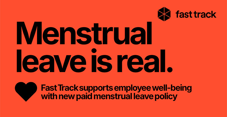 Fast Track Supports Employee Well-being With New Paid Menstrual Leave Policy