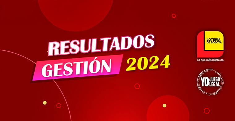 Lotería de Bogotá da a conocer su exitoso balance de gestión 2024