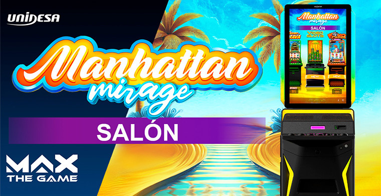 ¿Sed de mucho más? Manhattan Mirage Salón de UNIDESA