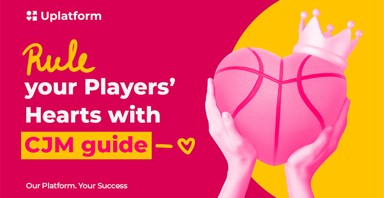 Rule your Players’ Hearts with Uplatform’s Customer Journey Mapping (CJM) Guide