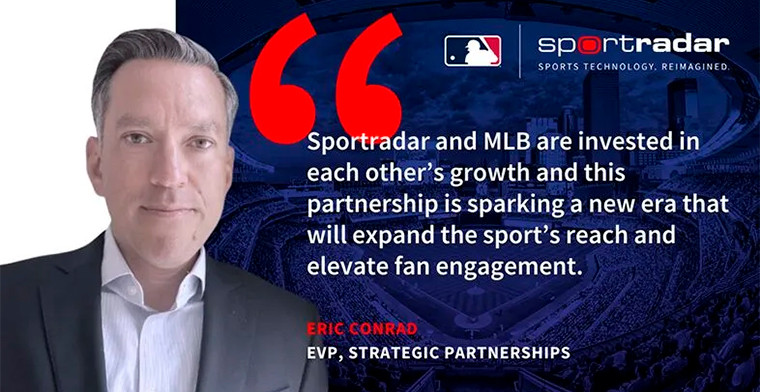 Ready to Play Ball – MLB’s New Era with Sportradar, by Eric Conrad, EVP, Strategic Partnerships