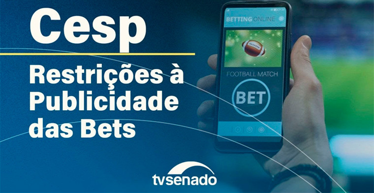 Proposta da Comissão de Esporte do Senado para analisar projeto que limita publicidade de apostas online no Brasil