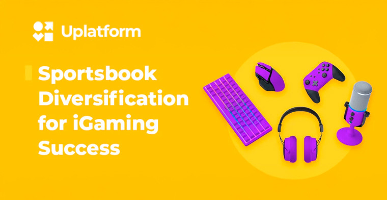 Sportsbook Diversification for iGaming Success by Uplatform
