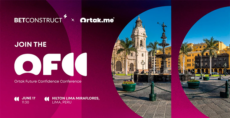 Betconstruct announces that the Ortak Future Confidence Conference will make its next stop in Peru