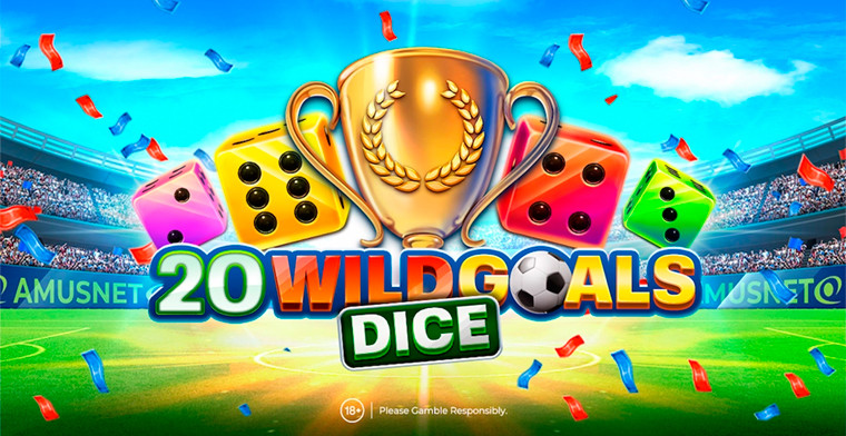 Step into a Stadium of Luck and Excitement with Amusnet’s 20 Wild Goals Dice