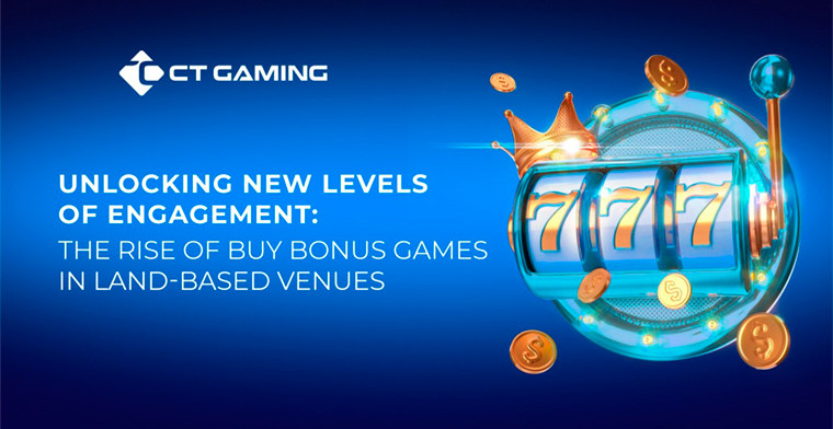 Exploring New Engagement Frontiers: The Growing Popularity of Buy Bonus Games in Land-Based Casinos, by CT Gaming