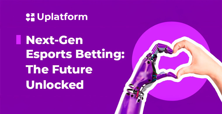 News Next-Gen Esports Betting: The Future Unlocked by Uplatform
