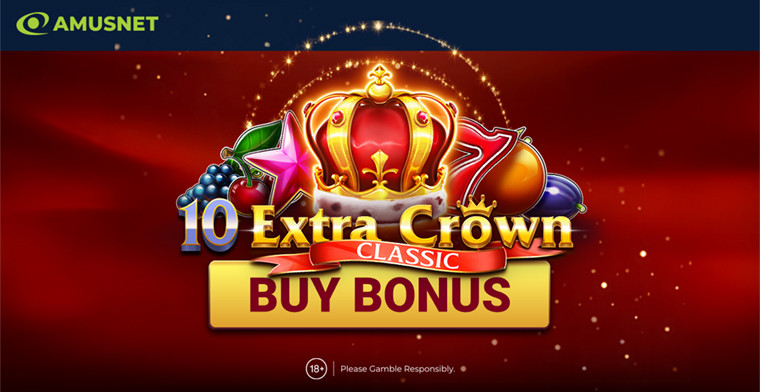 Amusnet’s Extra Crown Classic Buy Bonus Combines Mix of Refreshing Fruits, Royal Elegance and Fantastic Features