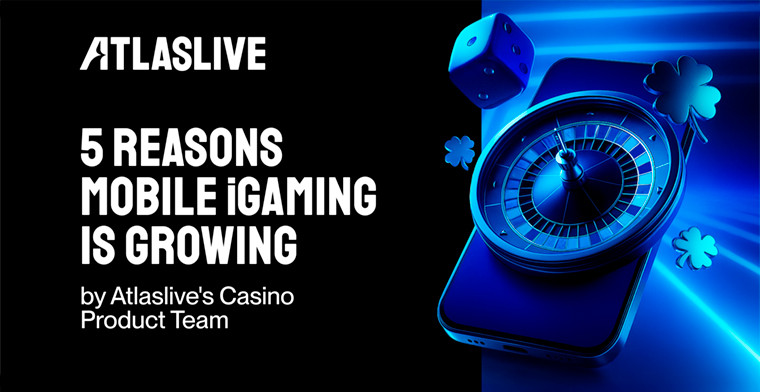 Atlaslive explica las 5 razones por las que el iGaming móvil está en auge y cómo ganar con él