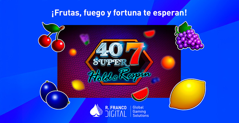 R. Franco Digital reaviva la emoción retro en 40 Super 7 Hold & Respin