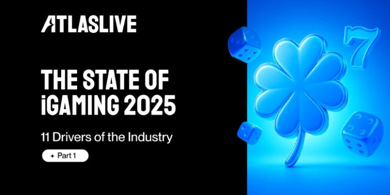 Atlaslive explains The State of iGaming 2025: 11 Key Industry Drivers You Need to Know (Part 1)