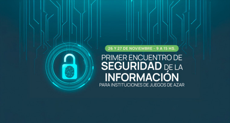 IJAN presenta el Primer Encuentro de Seguridad de la Información en Juegos de Azar y Loterías