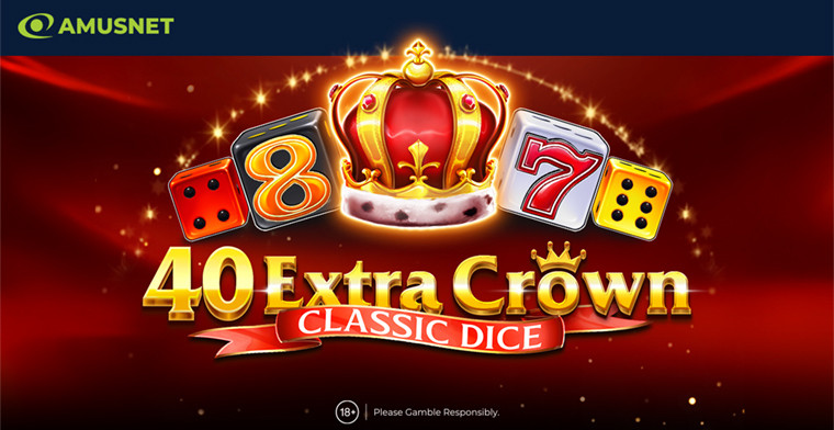 40 Extra Crown Classic Dice de Amusnet: una versión real de las slots de dados clásicas