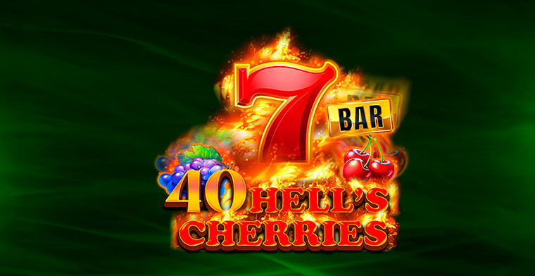 40 Hell’s Cherries by CT Interactive: Flames of Power and Fortune