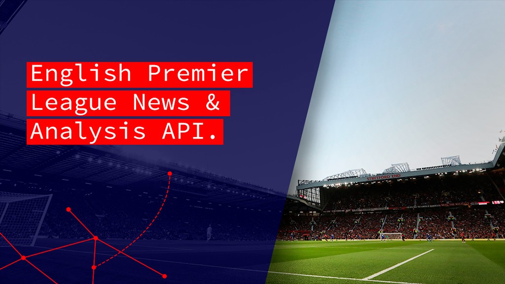  Premier League news and analysis added to Sportradar’s API offering 